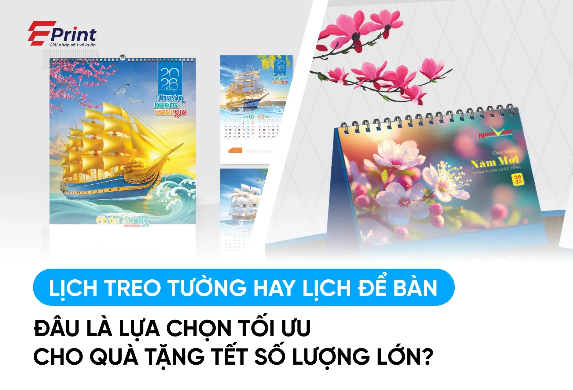 Lịch treo tường hay lịch để bàn: Đâu là lựa chọn tối ưu cho quà tặng Tết số lượng lớn?