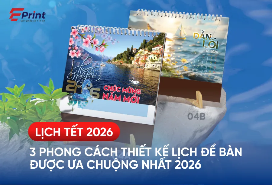3 phong cách thiết kế lịch để bàn