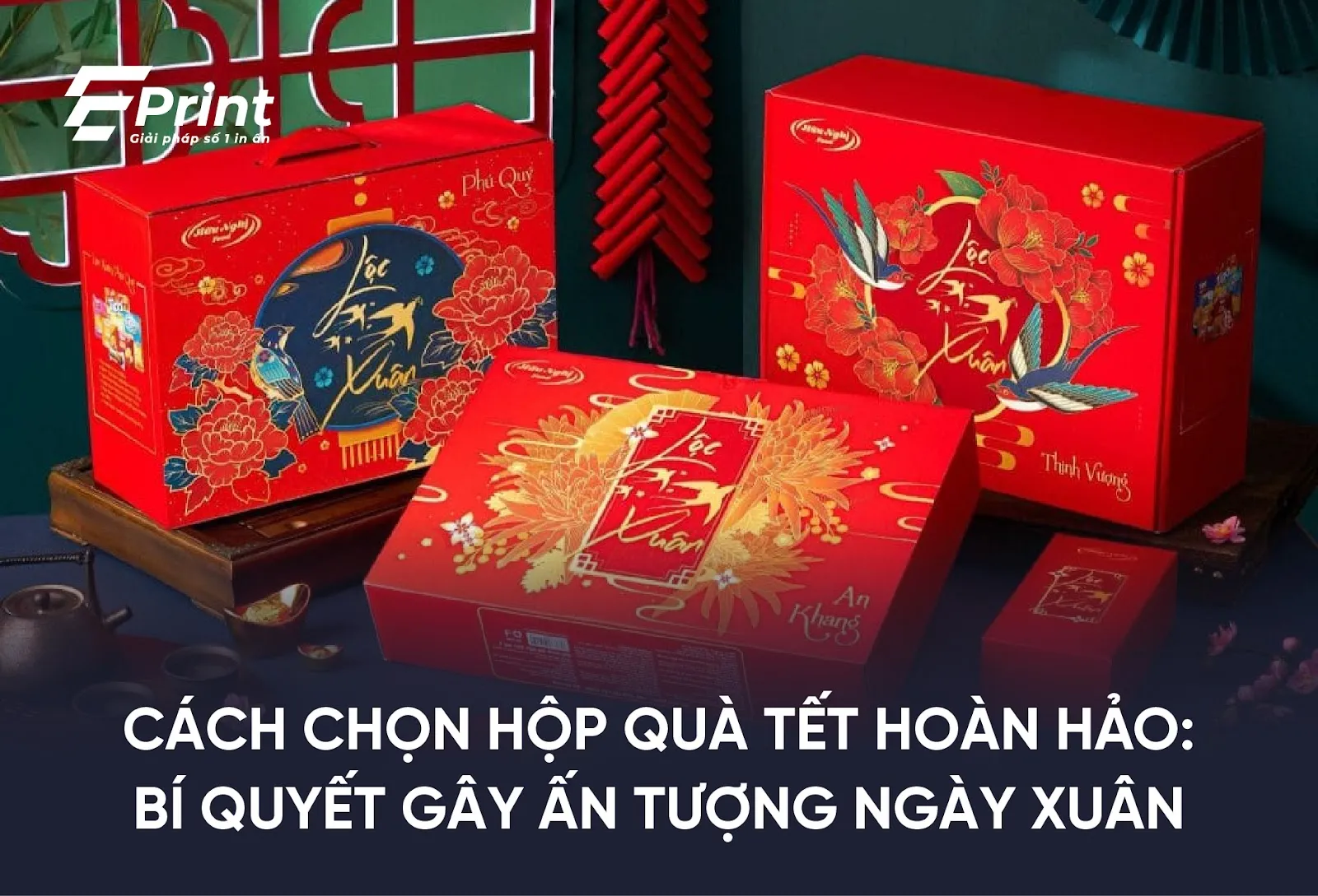 Cách chọn hộp quà Tết