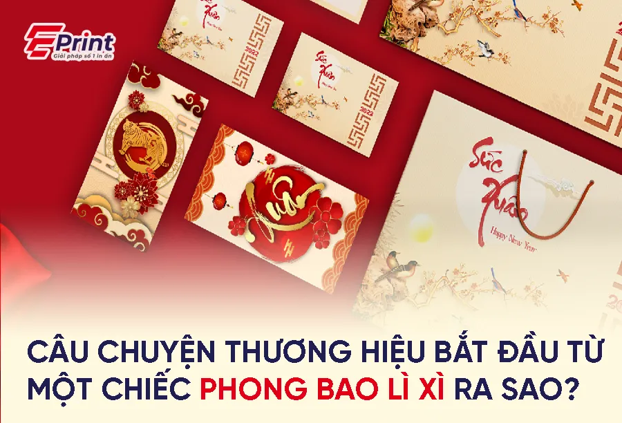 Câu chuyện thương hiệu từ phong bao lì xì
