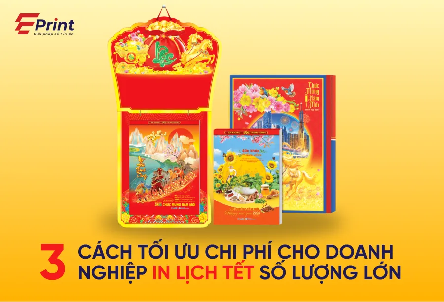 Tối ưu chi phí in lịch Tết SLL
